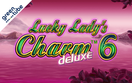 Lucky Ladys Charm Deluxe 6 Greentube Lucky Ladys Charm Deluxe 6 Greentube