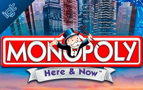 Monopoly_ Here And Now Igt Wagerworks Monopoly_ Here And Now Igt Wagerworks