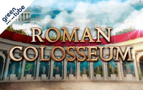 Roman Colosseum Greentube Roman Colosseum Greentube