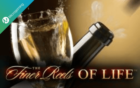 The Finer Reels Of Life Microgaming The Finer Reels Of Life Microgaming