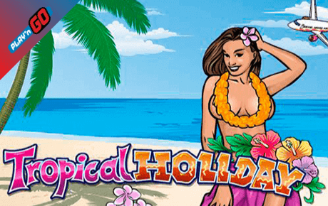 Tropical Holiday Playn Go Tropical Holiday Playn Go