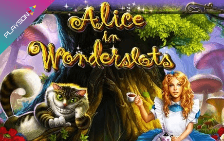 Alice In Wonderslots Playson Alice In Wonderslots Playson