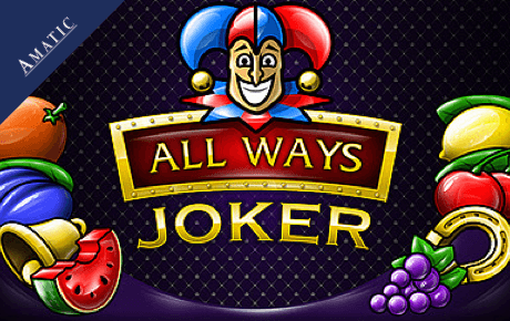 All Ways Joker Amatic Industries All Ways Joker Amatic Industries