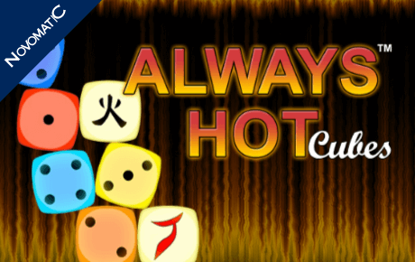 Always Hot Cubes Novomatic Always Hot Cubes Novomatic