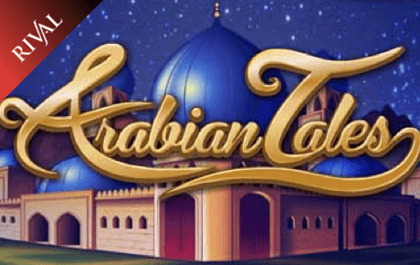 Arabian Tales Slot Rival Arabian Tales Slot Rival