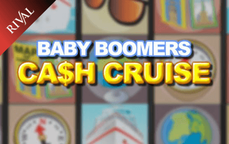 Baby Boomers Cash Cruise Slot Rival Baby Boomers Cash Cruise Slot Rival