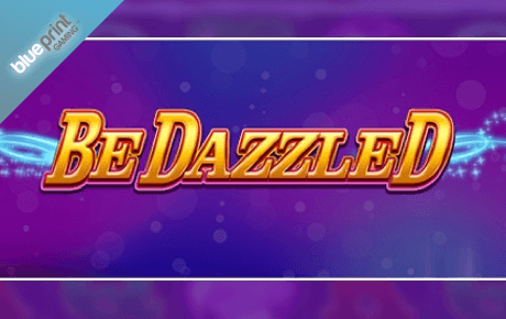 Be Dazzled Blueprint Gaming Be Dazzled Blueprint Gaming
