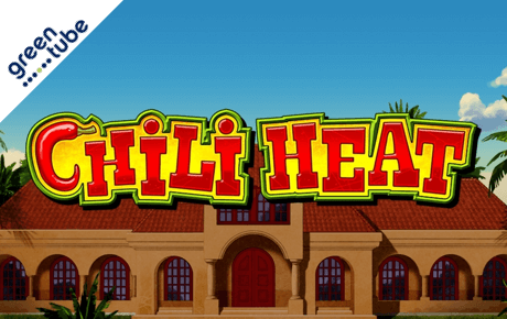 Chili Heat Greentube Chili Heat Greentube
