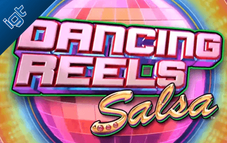 Dancing Reels Salsa Igt Dancing Reels Salsa Igt