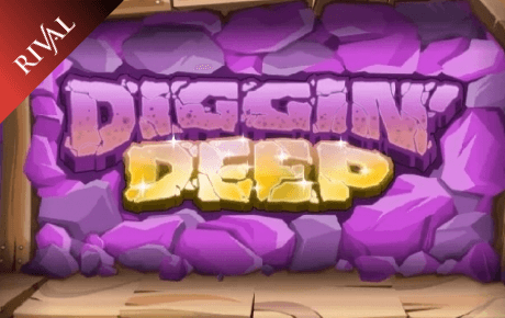 Diggin Deep Rival Diggin Deep Rival