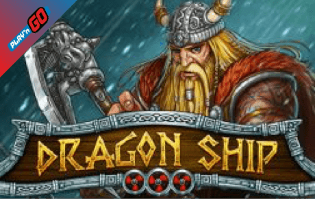 Dragon Ship Slot Playn Go Dragon Ship Slot Playn Go