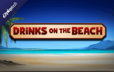 Drinks On The Beach Playtech Drinks On The Beach Playtech