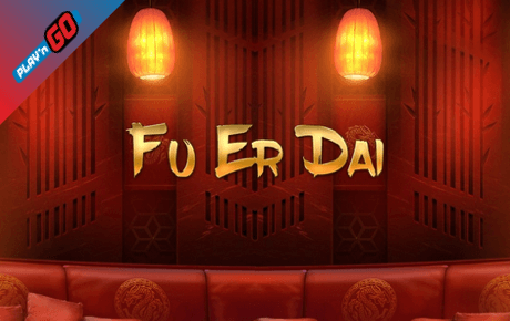 Fu Er Dai Playn Go Fu Er Dai Playn Go
