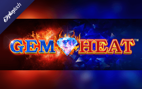 Gem Heat Playtech Gem Heat Playtech